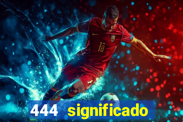 444 significado hora espejo